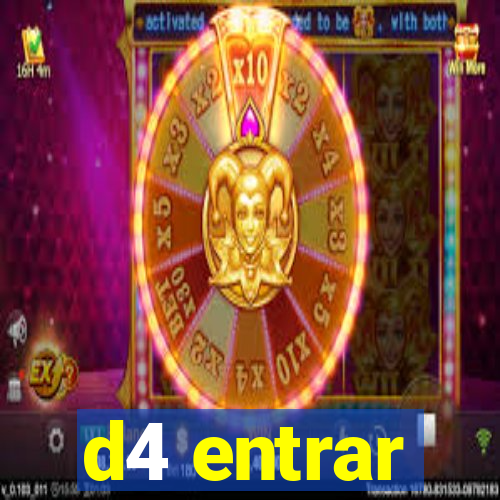 d4 entrar